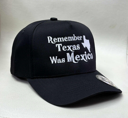 REMEMBER TEXAS WAS MEXICO